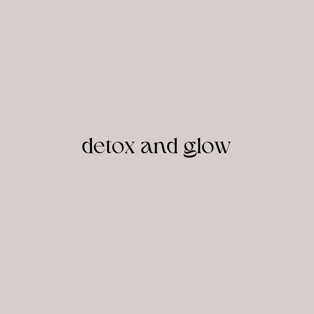 Detox and glow
